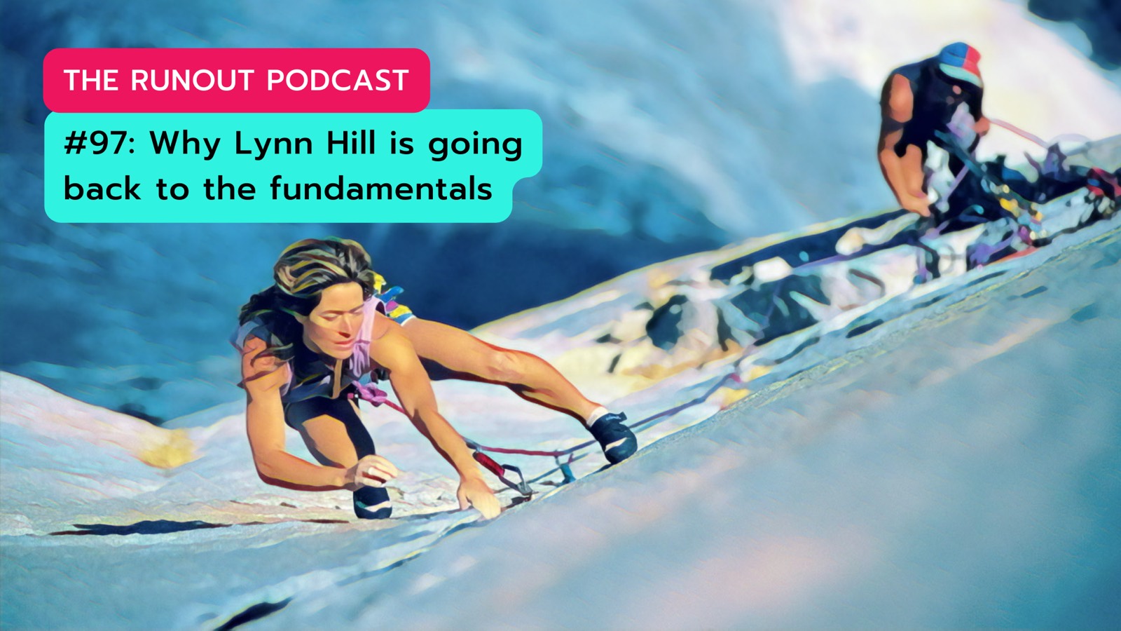 RunOut #97: Why Lynn Hill is going back to the fundamentals