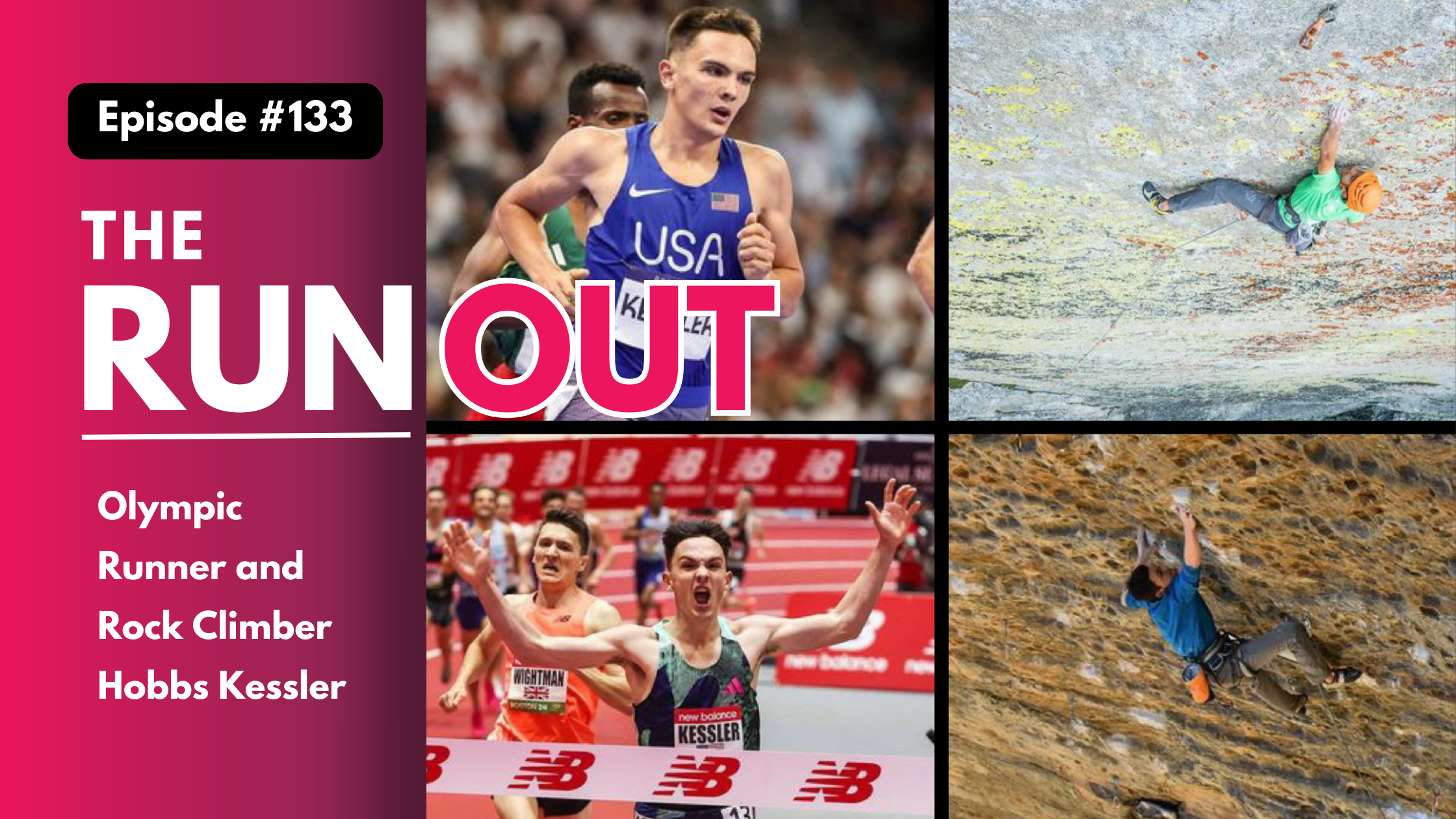 RunOut #133: Olympic Runner and Rock Climber Hobbs Kessler